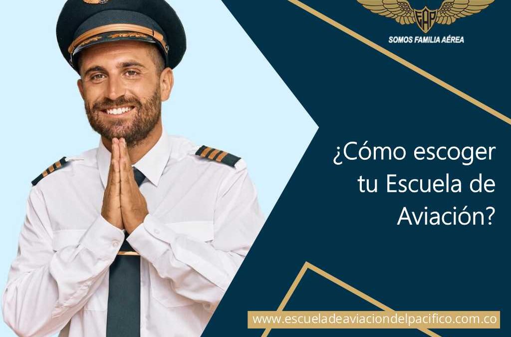 ¿Cómo escoger tu Escuela de Aviación?