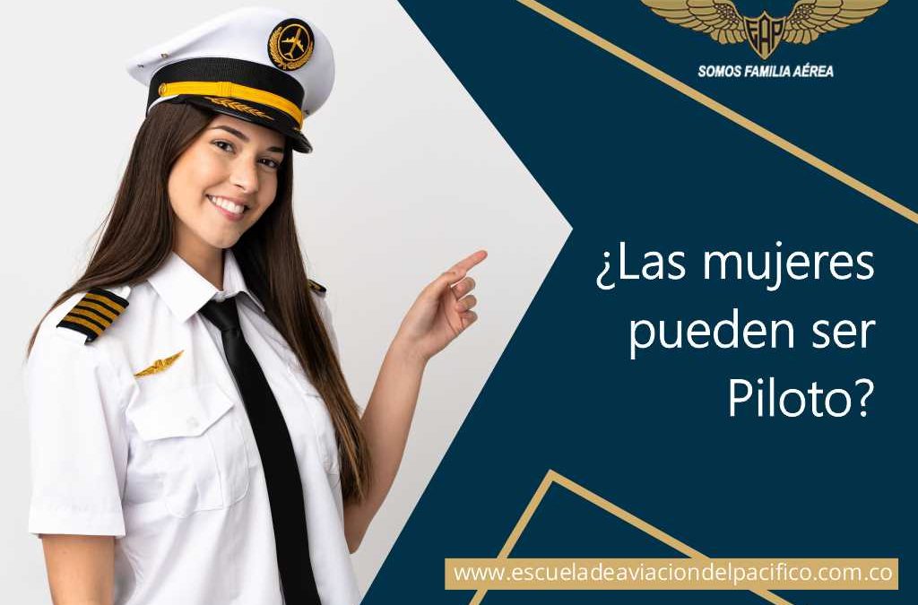 ¿Las mujeres pueden ser piloto?