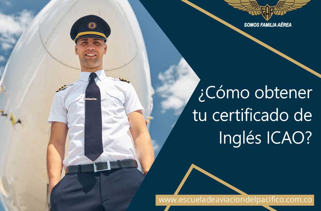 ¿Cómo obtener tu certificado de Inglés ICAO?