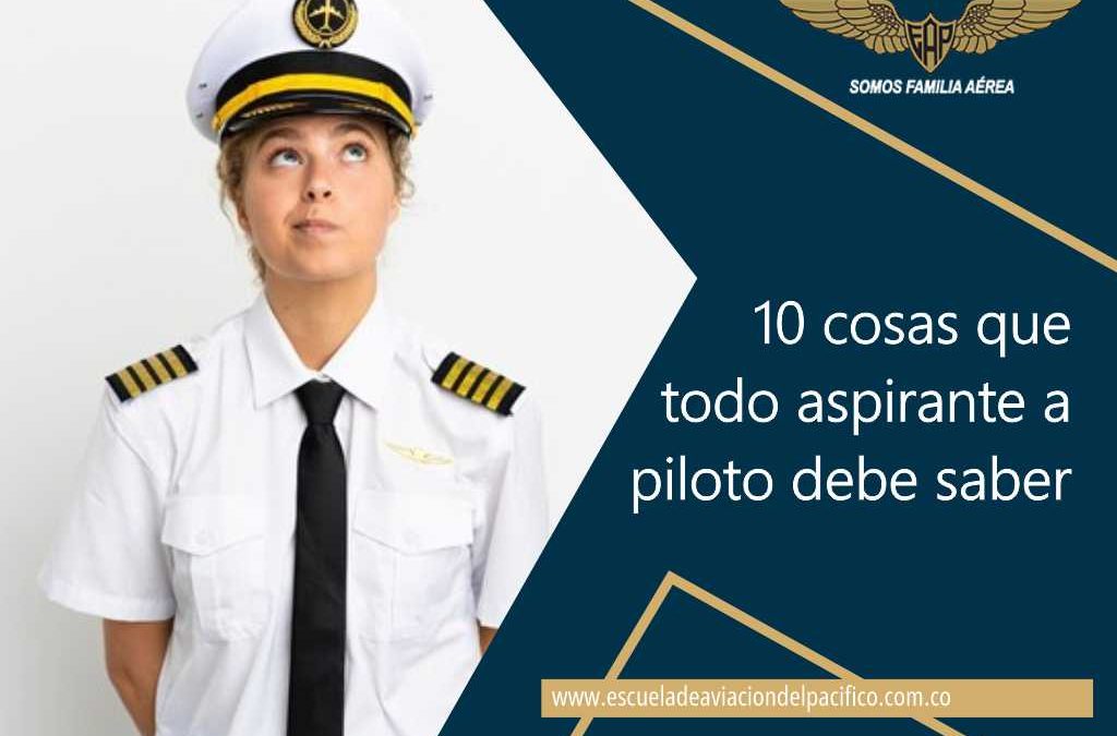 10 Cosas que todo aspirante a piloto debería saber