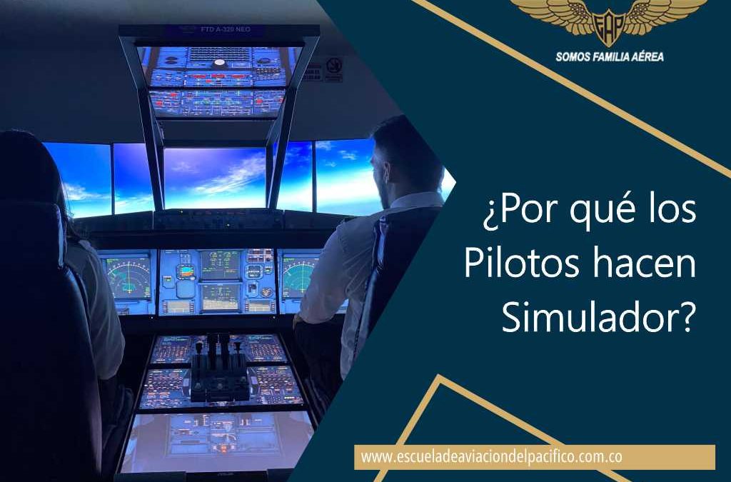 ¿Por qué los pilotos hacen simulador?